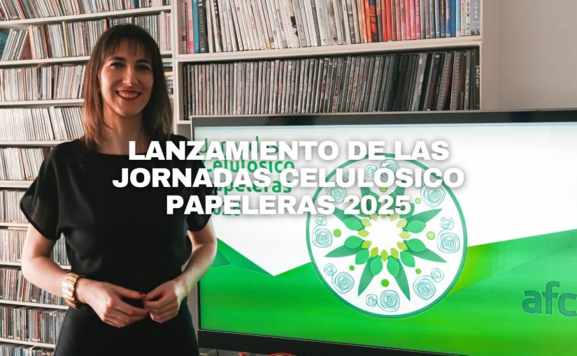 Mayo de 2025, el mes de las Jornadas Celulósico Papeleras